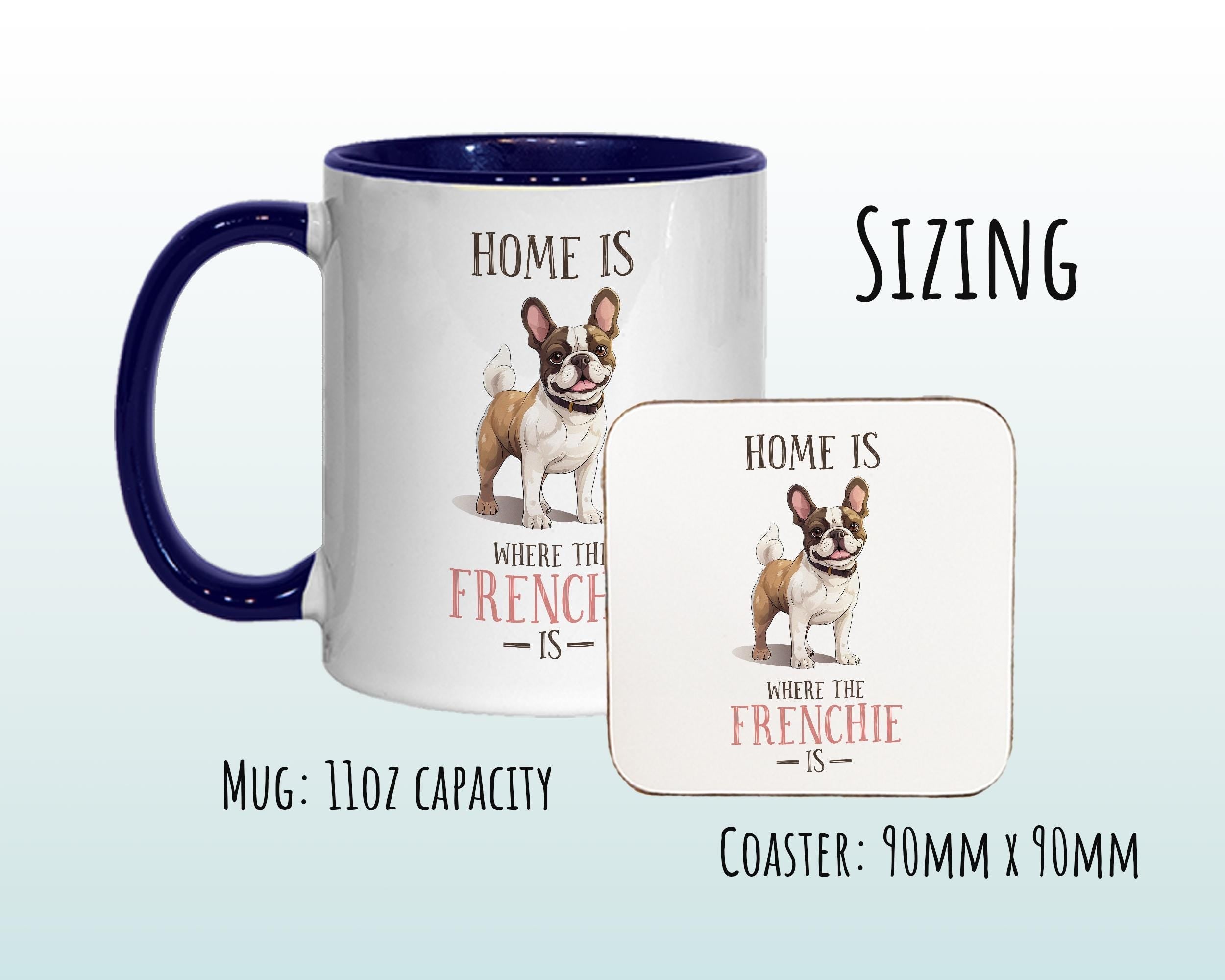 French Bulldog Gift Mug - Ceramic Coffee Tea Chocolate Mug Coaster Frenchie Design for Dog Mum Dad Owner Secret Santa MG0901